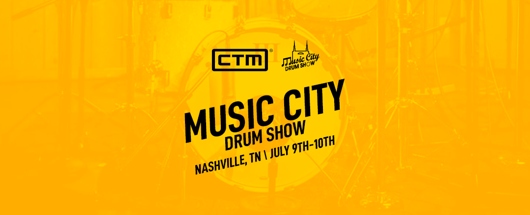 CTM @ Music City Drum Show